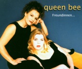 Queen Bee - Freundinnen ... (Live)