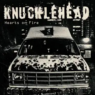 Album herunterladen Knucklehead - Hearts On Fire