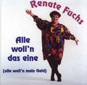 Alle woll'n das Eine (Alle woll'n mein Geld)