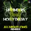 Stream & download All Night Long (Remixes) [feat. Holly Deejay] - Single