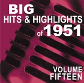 Big Hits & Highlights of 1951 Volume 15