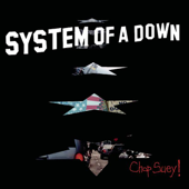 Chop Suey! - System Of A Down