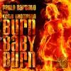 Stream & download Burn Baby Burn (feat. Keith Thompson)