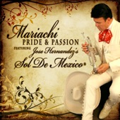 Mariachi Pride & Passion (feat. Jose Hernández's Sol de México) artwork