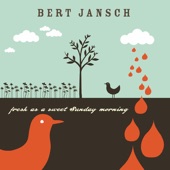 Bert Jansch - Morning Brings Peace of Mind
