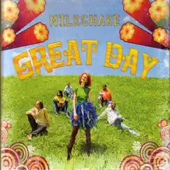 Great Day by Milkshake album reviews, ratings, credits