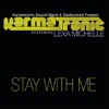Stay With Me (feat. Lexa Michelle) - EP