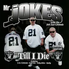 Till I Die by Mr. Jokes album reviews, ratings, credits