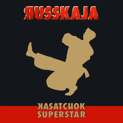 Kasatchok Superstar - Russkaja