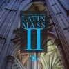 Latin Mass II