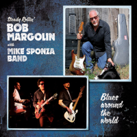 Bob Margolin & Mike Sponza Band - Blues Around the World artwork