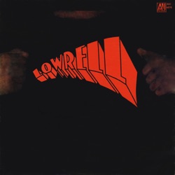 Lowrell - Mellow Mellow Right On