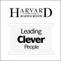 Rob Goffee, Gareth Jones - Leading Clever People (Harvard Business Review) (Unabridged) artwork