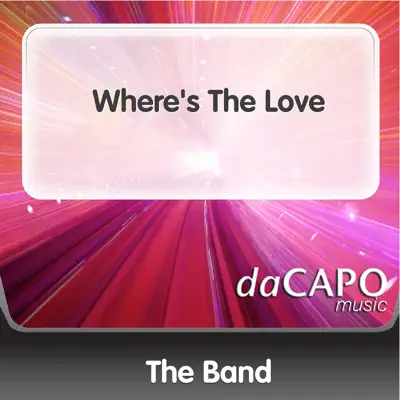 Where's the Love - Single - The Band