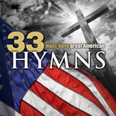 33 Must-Have Great American Hymns artwork