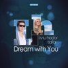 Dream With You (feat. Tara)