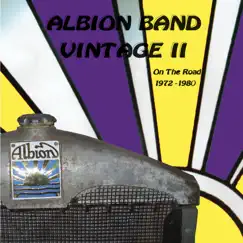 ALBION BAND VINTAGE II ON THE ROAD 1972-1980 by The Albion Band album reviews, ratings, credits