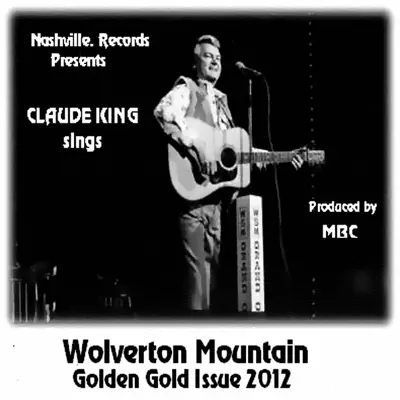 Wolverton Mountain Golden Gold Issue - Single - Claude King