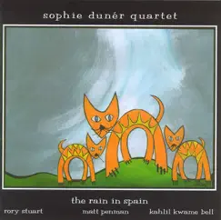 The Rain in Spain by Sophie Dunér Quartet album reviews, ratings, credits