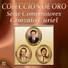 Coleccion de Oro Serie Compositores Gonzalo Curiel