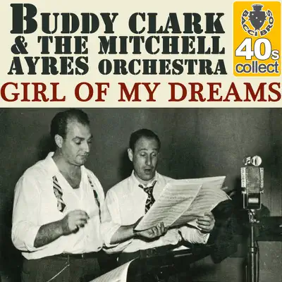 Girl of My Dreams (Remastered) - Single - Buddy Clark