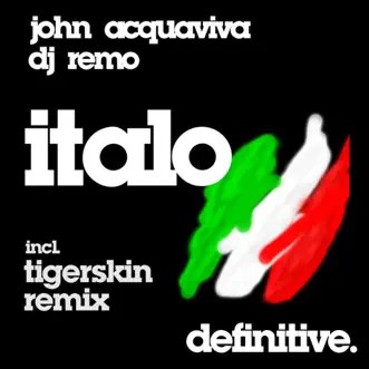 Italo by DJ Remo & John Acquaviva album reviews, ratings, credits