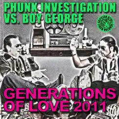 Generation of Love 2011 by Phunk Investigation & Boy George album reviews, ratings, credits