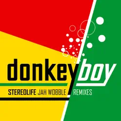 Stereolife (Jah Wobble Remixes) - Donkeyboy