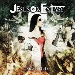 Holy Beauty - Jesus On Extasy