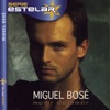 Serie Estelar: Miguel Bosé - Morir de Amor