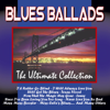 Blues Ballads - the Ultimate Collection - Eddy Wilsons Blues Band