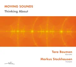 Markus Stockhausen & Tara Bouman: Thinking About by Markus Stockhausen & Tara Bouman album reviews, ratings, credits