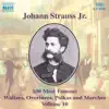 Strauss II: 100 Most Famous Works, Vol. 10 album lyrics, reviews, download