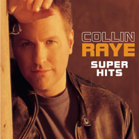 Collin Raye - Super Hits artwork