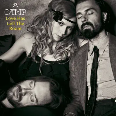 Love Has Left the Room - EP - A Camp