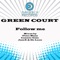 Follow Me (DJ JamX, De Leon & Dumonde Remix) - Green Court lyrics