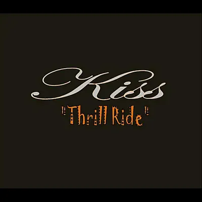 Thrill Ride - Single - Kiss