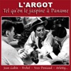 L'argot tel qu'on le jaspine à Paname