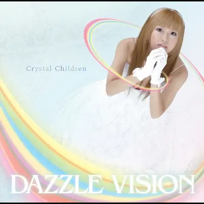 Crystal Children - Dazzle Vision