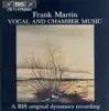 Martin: Vocal and Chamber Music album lyrics, reviews, download