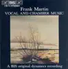 Stream & download Martin: Vocal and Chamber Music