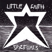 Little Faith - Wade In the Water