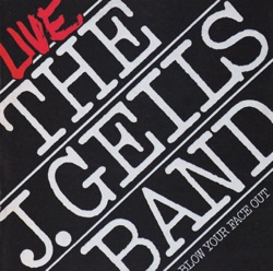 J Geils Band - Musta Got Lost (Live)