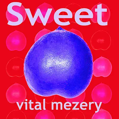 Sweet - Vital Mezery