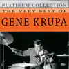 Stream & download The Very Best of Gene Krupa