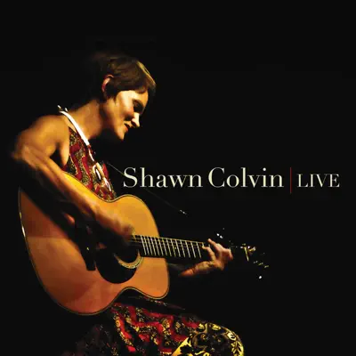 Shawn Colvin: Live - Shawn Colvin