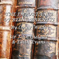 Oscar Wilde - The Importance Of Being Earnest (Unabridged) artwork