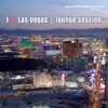 I Love Las Vegas  Lounge Session, 2011