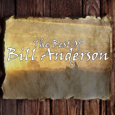 The Best of Bill Anderson - Bill Anderson
