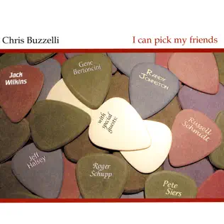 Album herunterladen Chris Buzzelli - I Can Pick My Friends